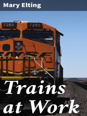 cover image of Trains at Work